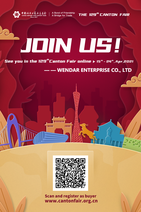 WENDAR invitation  of  129th   online   Canton fair